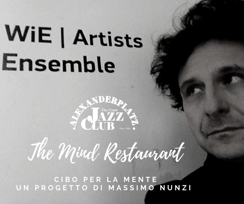 MASSIMO NUNZI ‘MIND RESTAURANT’ | Alexanderplatz-Roma -7 Ottobre-“Il Salinger del Jazz” con Ramberto Ciammarughi
